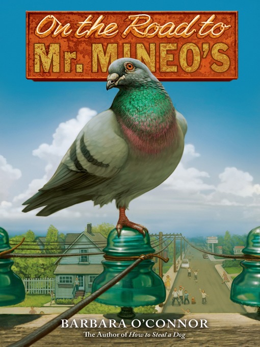 Title details for On the Road to Mr. Mineo's by Barbara O'Connor - Wait list